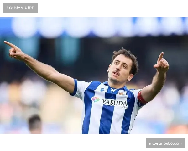 奥亚萨瓦尔近10场7球 皇家社会进攻体系完全围绕其无球跑动构建